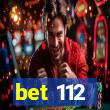 bet 112